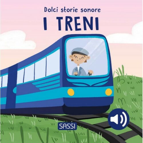 I treni - dolci storie sonore