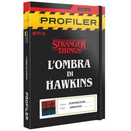 Profiler - STRANGER THINGS - L'OMBRA DI HAWKINGS