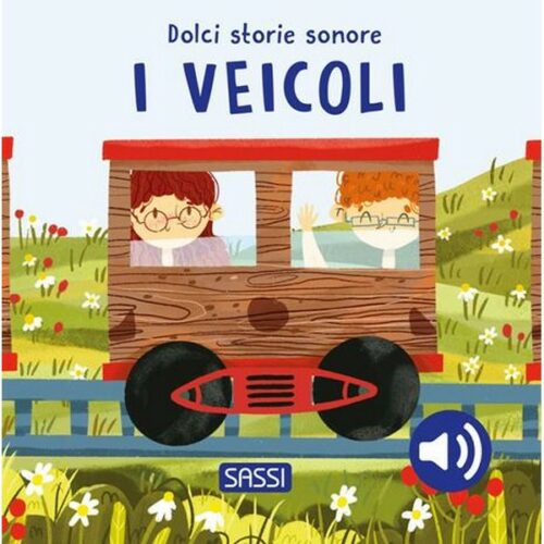 I veicoli  - dolci storie sonore